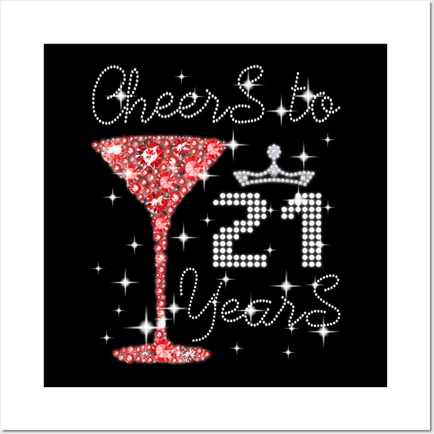 Queen Girl Princess Cheers To 21 Years Old Happy Birthday Wall Art by Cortes1